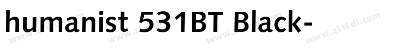 humanist 531BT Black字体转换 humanist 531BT Black字体转换